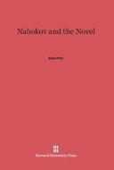 Nabokov and the Novel di Ellen Pifer edito da Harvard University Press