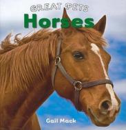 Horses di Gail Mack edito da Cavendish Square Publishing