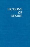 Fictions of Desire: Narrative Forms in the Novels of Nagai Kafu di Stephen Snyder edito da UNIV OF HAWAII PR