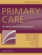 Primary Care di Joanne K. Singleton edito da Springer Publishing Company