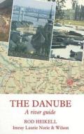 The Danube di Rod Heikell edito da Imray, Laurie, Norie & Wilson Ltd