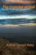 The Covering of God di Lennell Haley edito da Carsamonte Publishing