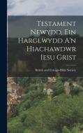 Testament Newydd, Ein Harglwydd A'n Hiachawdwr Iesu Grist edito da LEGARE STREET PR