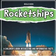 Rocketships di Bold Kids edito da Bold Kids