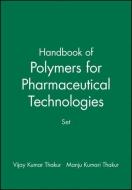 Handbook of Polymers for Pharmaceutical Technologies di Vijay Kumar Thakur edito da John Wiley & Sons