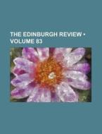 The Edinburgh Review (volume 83) di Books Group edito da General Books Llc