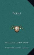 Poems di William Alfred Hovey edito da Kessinger Publishing