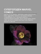 Superzlodyei Marvel Comics: Dedpul, Rtut di Istochnik Wikipedia edito da Books LLC, Wiki Series