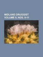 Midland Druggist Volume 9, Nos. 8-11 di U S Government, Anonymous edito da Rarebooksclub.com