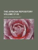 The African Repository Volume 57-59 di American Colonization Society edito da Rarebooksclub.com