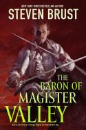 The Baron of Magister Valley di Steven Brust edito da TOR BOOKS