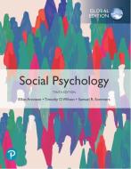 Social Psychology, Global Edition di Elliot Aronson, Timothy D. Wilson, Robin M. Akert, Samuel R. Sommers edito da Pearson Education Limited