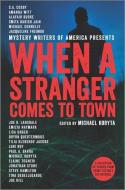 When a Stranger Comes to Town di Michael Koryta edito da HANOVER SQUARE