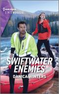 Swiftwater Enemies di Danica Winters edito da HARLEQUIN SALES CORP