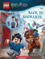 Back to Hogwarts [With Minifigure] di Ameet Studio edito da SCHOLASTIC