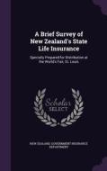A Brief Survey Of New Zealand's State Life Insurance edito da Palala Press