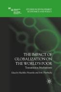 The Impact of Globalization on the World's Poor edito da Palgrave Macmillan