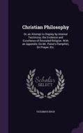 Christian Philosophy di Vicesimus Knox edito da Palala Press