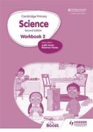Cambridge Primary Science Workbook 2 di Rosemary Feasey, Deborah Herridge, Helen Lewis, Tara Lievesley, Andrea Mapplebeck, Hellen Ward edito da Hodder Education Group