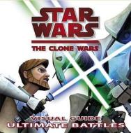 Star Wars The Clone Wars Ultimate Battles di Jason Fry edito da Penguin Books Ltd
