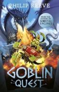 Goblin Quest (NE) di Philip Reeve edito da Scholastic