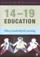 14-19 Education di Jacky Lumby edito da SAGE Publications Ltd