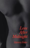 Love After Midnight di Patricia Potter edito da AuthorHouse