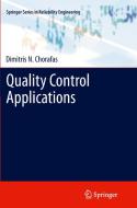 Quality Control Applications di Dimitris N. Chorafas edito da Springer London