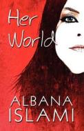 Her World di Albana Islami edito da America Star Books