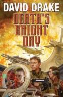 Death's Bright Day di David Drake edito da Baen Books