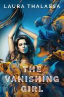 The Vanishing Girl di Laura Thalassa edito da Amazon Publishing
