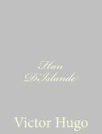 Han D'Islande di Victor Hugo edito da Createspace