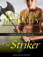 The Striker di Monica McCarty edito da Tantor Audio