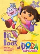 The Annual Big Book of Nickelodeon Dora the Explorer [With Poster] edito da Time Home Entertainment