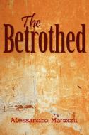 The Betrothed di Alessandro Manzoni edito da Simon & Brown