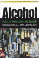 Alcohol di Cheryl J. Cherpitel, Mark Edmund Rose edito da Hazelden Publishing & Educational Services