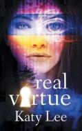 Real Virtue di Katy Lee edito da Soul Mate Publishing