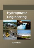 Hydropower Engineering edito da Larsen and Keller Education