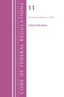 CODE OF FEDERAL REGULATIONS TITLE 11 F di Office Of The Federal Register (U S edito da ROWMAN & LITTLEFIELD