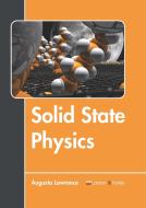 Solid State Physics edito da LARSEN & KELLER EDUCATION