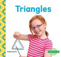 Triangles di Teddy Borth edito da ABDO KIDS