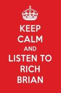 Keep Calm and Listen to Rich Brian: Rich Brian Designer Notebook di Perfect Papers edito da LIGHTNING SOURCE INC