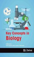 Key Concepts in Biology edito da DELVE PUB