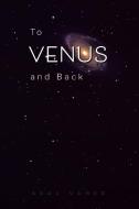 To Venus and Back di Asal Vahed edito da Tellwell Talent