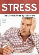 Stress di Frances Ive edito da Need2know