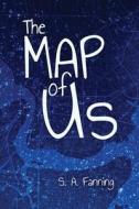 The Map of Us di S. A. Fanning edito da STEINER BOOKS