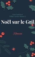 Noël sur le Gril di Léon Vautrin, Félipé Caceres Munoz S. edito da Books on Demand