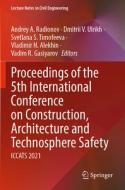 Proceedings of the 5th International Conference on Construction, Architecture and Technosphere Safety edito da Springer International Publishing