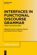 Interfaces In Functional Discourse Grammar edito da De Gruyter
