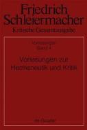 Vorlesungen Zur Hermeneutik Und Kritik edito da Walter de Gruyter